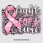 Breast Cancer Cure Free PNG & Clipart Download, Breast Cancer sublimation png, breast cancer png, awareness png, breast cancer ribbon png, breast cancer leopard png, hope png, cure png