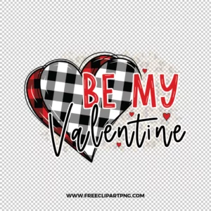 Be My Valentine BW Free PNG & Clipart Download, valentines day sublimation png, love png, love you png, valentine png, sublimation png
