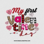My 1st Valentines day Free PNG & Clipart Download, valentines day sublimation png, love png, love you png, valentine png, sublimation png